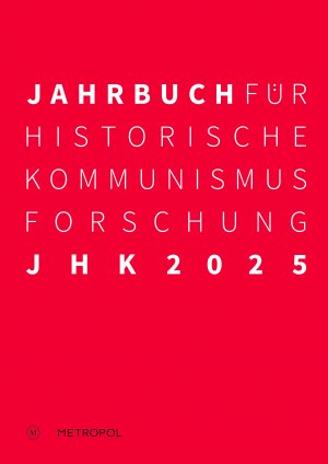 ISBN 9783863317928: Jahrbuch für Historische Kommunismusforschung 2025