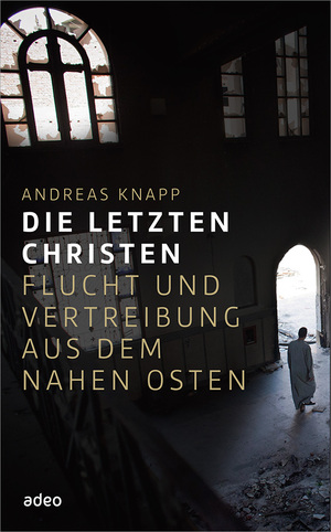 ISBN 9783863341183: Die letzten Christen - Flucht und Vertreibung aus dem Nahen Osten