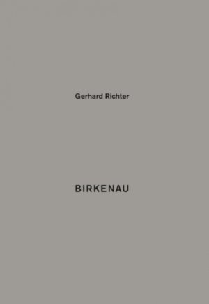 ISBN 9783863357757: Gerhard Richter. Birkenau 93 Details aus meinem Bild „Birkenau“