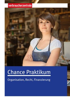 ISBN 9783863360085: Chance Praktikum - Organisation, Recht, Finanzierung