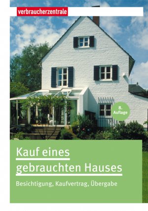 ISBN 9783863360139: Kauf eines gebrauchten Hauses - Besichtigung, Kaufvertrag, Übergabe