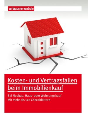 ISBN 9783863360481: Kosten- und Vertragsfallen beim Immobilienkauf - Bei Neubau, Haus oder Wohnungskauf. Mit mehr als 120 Checkblättern