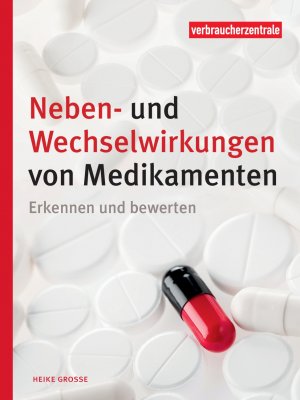 ISBN 9783863360931: Neben- und Wechselwirkungen von Medikamenten