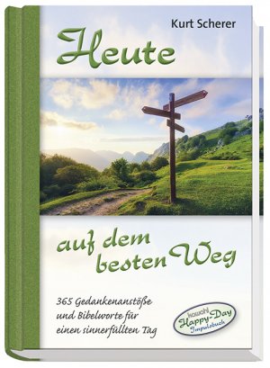 ISBN 9783863380175: Heute auf dem besten Weg