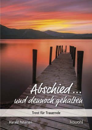 ISBN 9783863384388: Abschied ... und dennoch gehalten – Trost für Trauernde