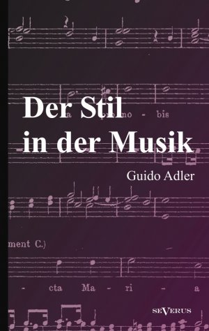 gebrauchtes Buch – Guido Adler – Der Stil in der Musik: Prinzipien und Arten des musikalischen Stils