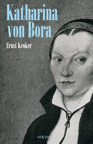 ISBN 9783863473822: Katharina von Bora – Martin Luthers Frau. Biographie