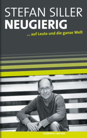 ISBN 9783863514167: Neugierig - auf Leute und die ganze Welt