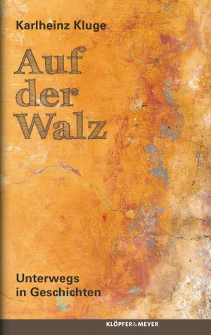 ISBN 9783863514440: Auf der Walz: Unterwegs in Geschichten