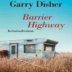 ISBN 9783863522988: Barrier Highway - Kriminalroman. Ein Constable-Hirschhausen-Roman (3)