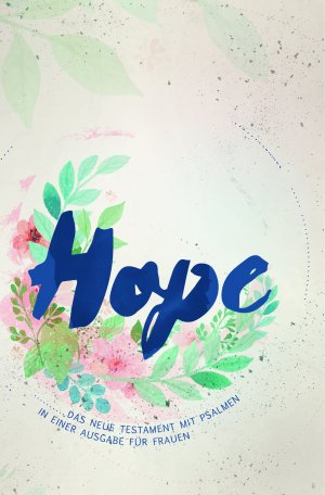 ISBN 9783863533854: Bibel "Hope" - Das Neue Testament in einer Ausgabe für Frauen