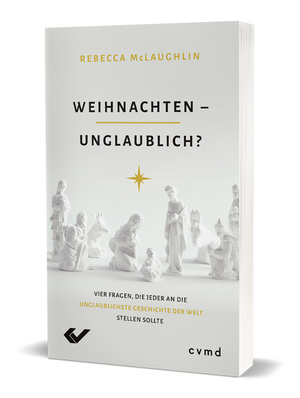 ISBN 9783863535568: Weihnachten – unglaublich? - Vier Fragen, die jeder an die unglaublichste Geschichte der Welt stellen sollte