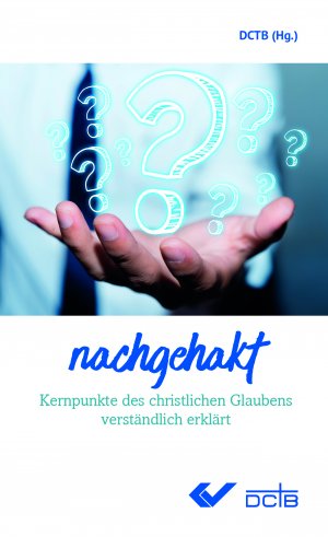 gebrauchtes Buch – DCTB – Nachgehakt - Kernpunkte des christlichen Glaubens verständlich erklärt