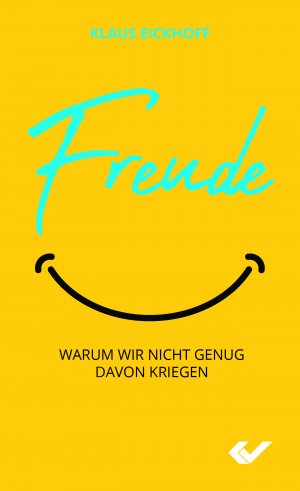 ISBN 9783863536114: Freude - Warum wir nicht genug davn kriegen