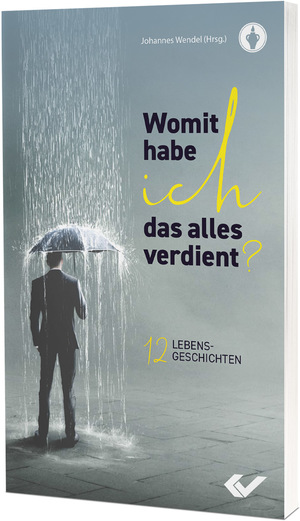 ISBN 9783863538408: Womit habe ich das alles verdient? - 12 Lebensgeschichten