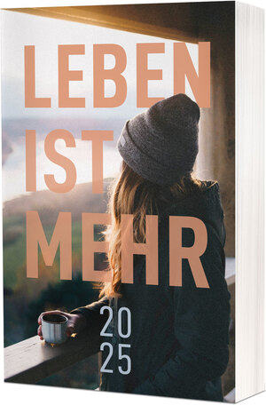 ISBN 9783863539535: Leben ist mehr 2025 - Paperback - Impulse für jeden Tag