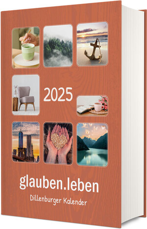 ISBN 9783863539580: glauben.leben 2025 Buchkalender - Dillenburger Kalender