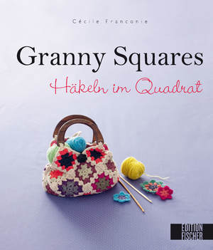 ISBN 9783863551070: Granny Squares – Häkeln im Quadrat