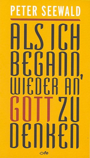 ISBN 9783863570514: Als ich begann, wieder an Gott zu denken