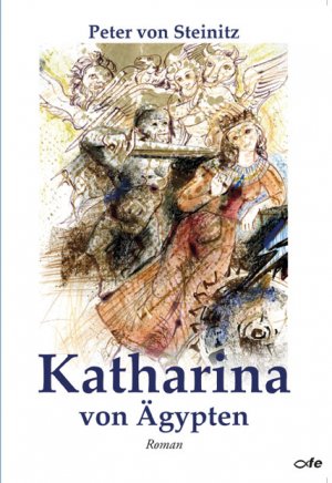 ISBN 9783863571078: Katharina von Ägypten – Roman