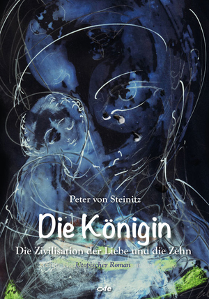 ISBN 9783863573317: Die Königin - Die Zivilisation der Liebe und die Zehn