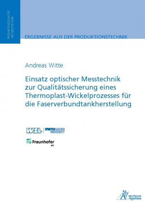 ISBN 9783863593582: Einsatz optischer Messtechnik zur Qualitätssicherung eines Thermoplast-Wickelprozesses für die Faserverbundtankherstellung