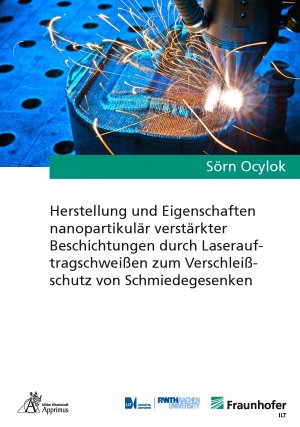 ISBN 9783863594176: Herstellung und Eigenschaften nanopartikulär verstärkter Beschichtungen durch Laserauftragschweißen zum Verschleißschutz von Schmiedegesenken