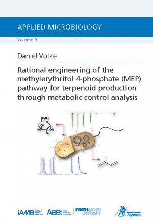 ISBN 9783863596361: Rational engineering of the methylerythritol 4-phosphate (MEP) pathway for terpenoid production through metabolic control analysis