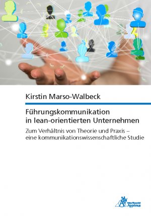 ISBN 9783863596569: Führungskommunikation in lean-orientierten Unternehmen Zum Verhältnis von Theorie und Praxis – eine kommunikationswissenschaftliche Studie