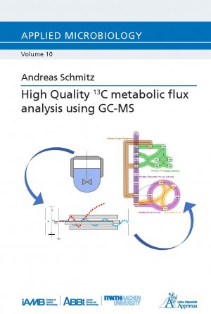 ISBN 9783863596606: High Quality 13C metabolic flux analysis using GC-MS