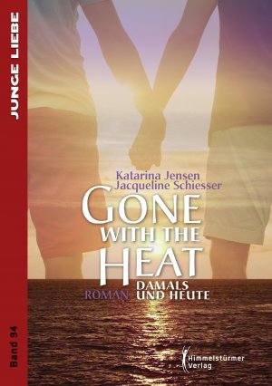 ISBN 9783863618049: Gone with the heat - Damals und Heute