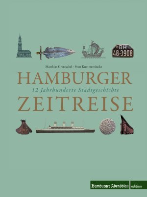 ISBN 9783863701178: Hamburger Zeitreise. 12 Jahrhunderte Stadtgeschichte. Herausgegeben von Lars Haider. Illustrationen von Kati Krüger. Hamburger-Abendblatt-Edition.