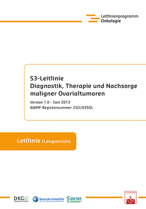 ISBN 9783863711023: S3-Leitlinie Diagnostik, Therapie und Nachsorge maligner Ovarialtumoren : Version 1.0 - Juni 2013 ; AWMF-Registernummer: 032. 035Ol; Leitlinie (Langversion) /