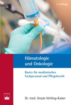 ISBN 9783863712792: Hämatologie und Onkologie: Basics für medizinisches Fachpersonal und Pflegeberufe