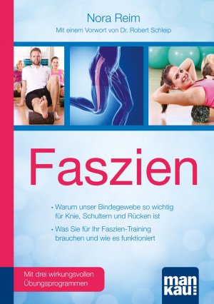 ISBN 9783863742874: Faszien. Kompakt-Ratgeber. Warum unser Bindegewebe so wichtig für Knie, Schultern und Rücken ist / Was Sie für Ihr Faszien-Training brauchen und wie es funktioniert - Mit einem Vorwort von Dr. biol. hum. Robert Schleip und drei wirkungsvollen Übungsprogra