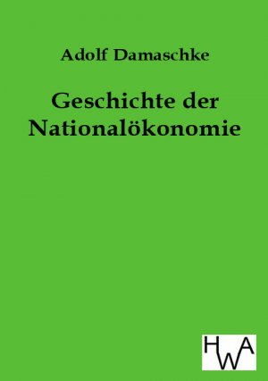 ISBN 9783863831011: Geschichte der Nationalökonomie