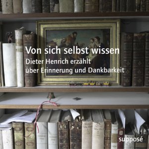 ISBN 9783863852009: Von sich selbst wissen – Dieter Henrich erzählt über Erinnerung und Dankbarkeit