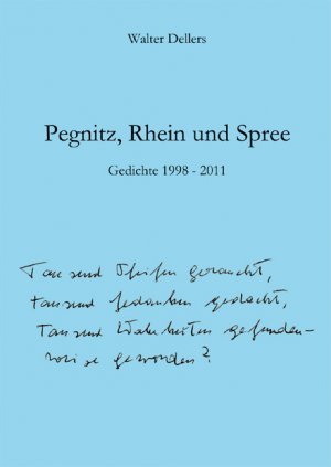 ISBN 9783863862992: Pegnitz, Rhein und Spree : Gedichte 1998-2011