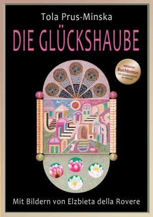 ISBN 9783863864989: Die Glückshaube - manchmal ist das Geschenk bitter verpackt