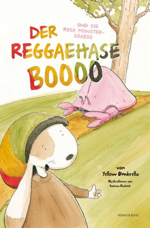 ISBN 9783863910068: Der Reggaehase BOOOO und die rosa Monsterkrabbe