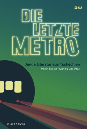 ISBN 9783863911737: Die letzte Metro - Junge Literatur aus Tschechien