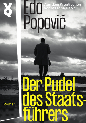 neues Buch – Edo Popovic – Der Pudel des Staatsführers neues Buch – Edo Popovic – Der Pudel des Staatsführers