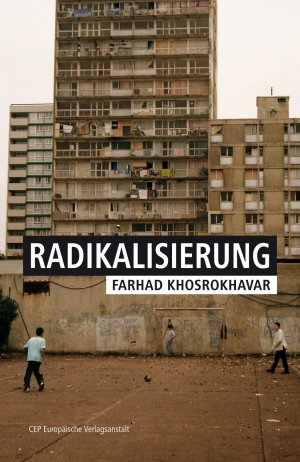 gebrauchtes Buch – Farhad Khosrokhavar – Radikalisierung. Mit einem Vorwort von Claus Leggewie