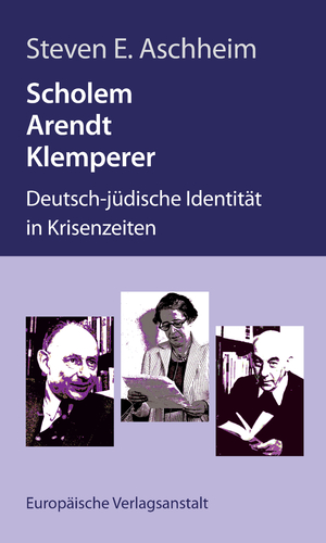 ISBN 9783863931650: Scholem, Arendt, Klemperer – Deutsch-jüdische Identität in Krisenzeiten