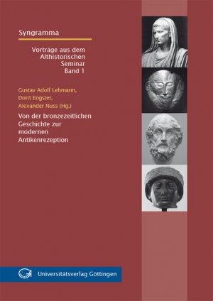 ISBN 9783863950262: Von der bronzezeitlichen Geschichte zur modernen Antikenrezeption – Vorträge aus dem Sommersemester 2008 und Windersemester 2008/09