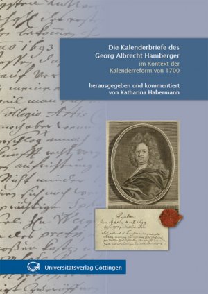 ISBN 9783863950941: Die Kalenderbriefe des Georg Albrecht Hamberger im Kontext der Kalenderreform von 1700