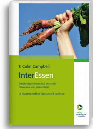 ISBN 9783864010347: InterEssen - Ernährungswissenschaft zwischen Ökonomie und Gesundheit