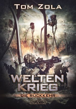 neues Buch – Tom Zola – Weltenkrieg - Die Rückkehr