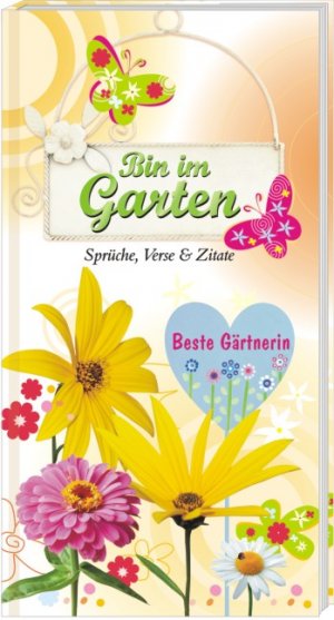 Isbn 9783864051463 Bin Im Garten Beste Gartnerin Spruche Verse Zitate Neu Gebraucht Kaufen