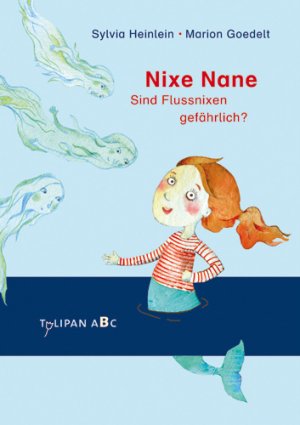 neues Buch – Heinlein – Nixe Nane - Sind Flußnixen Gefährlich? neues Buch – Heinlein – Nixe Nane - Sind Flußnixen Gefährlich?
